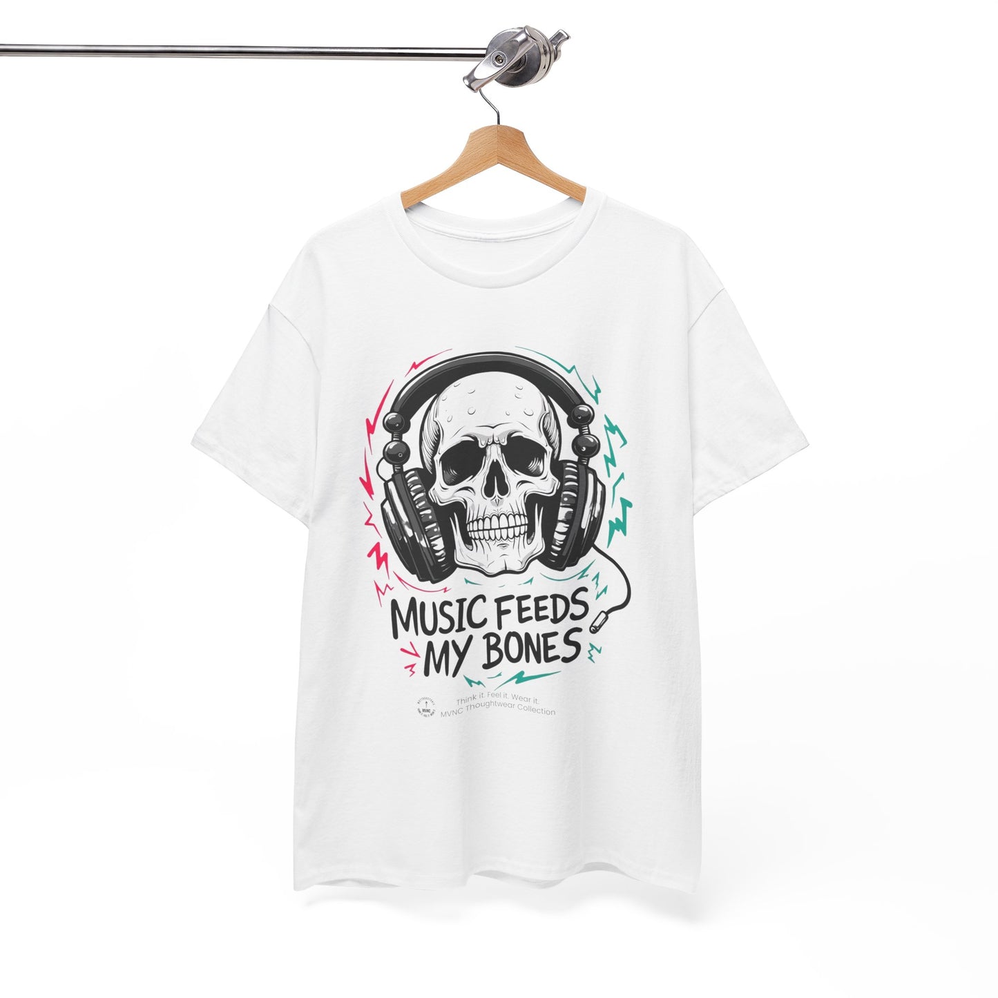 Music Nourishes My Bones - Unisex T-Shirt