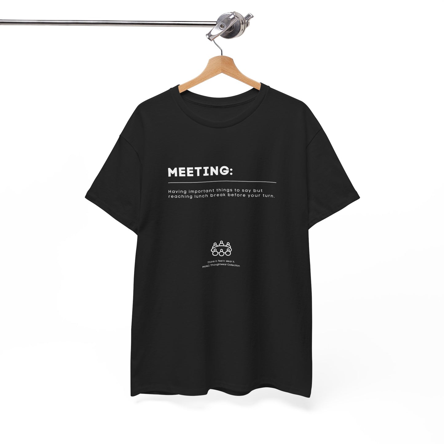 Unisex wit T-shirt met de tekst: Meeting – grappige quote over vergader survivors, humor voor kantoorhelden