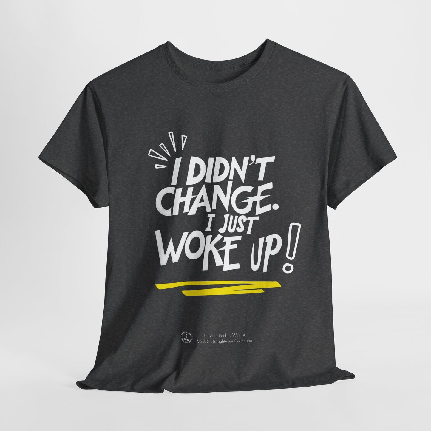 I Just Woke Up T-Shirt – Unisex Cotton T-Shirt