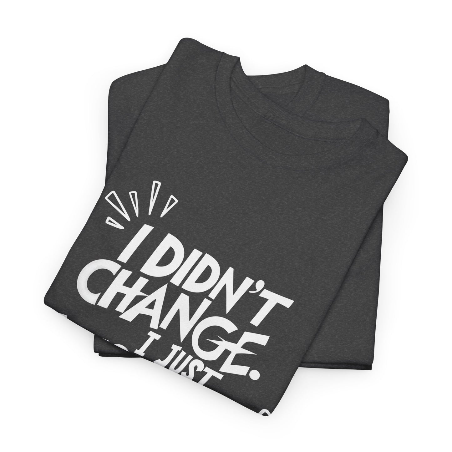 I Just Woke Up T-Shirt – Unisex Cotton T-Shirt