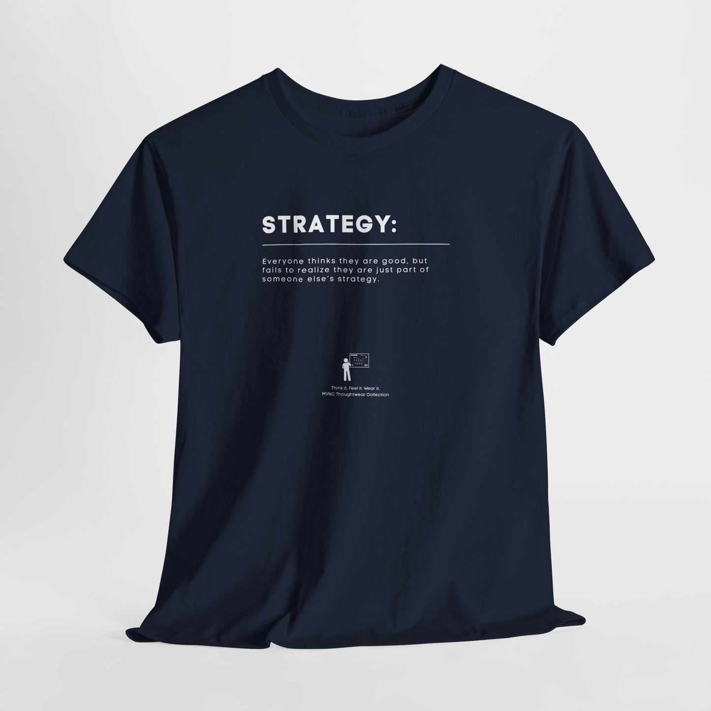 What is Strategy? T-Shirt – Ironische Quote Design