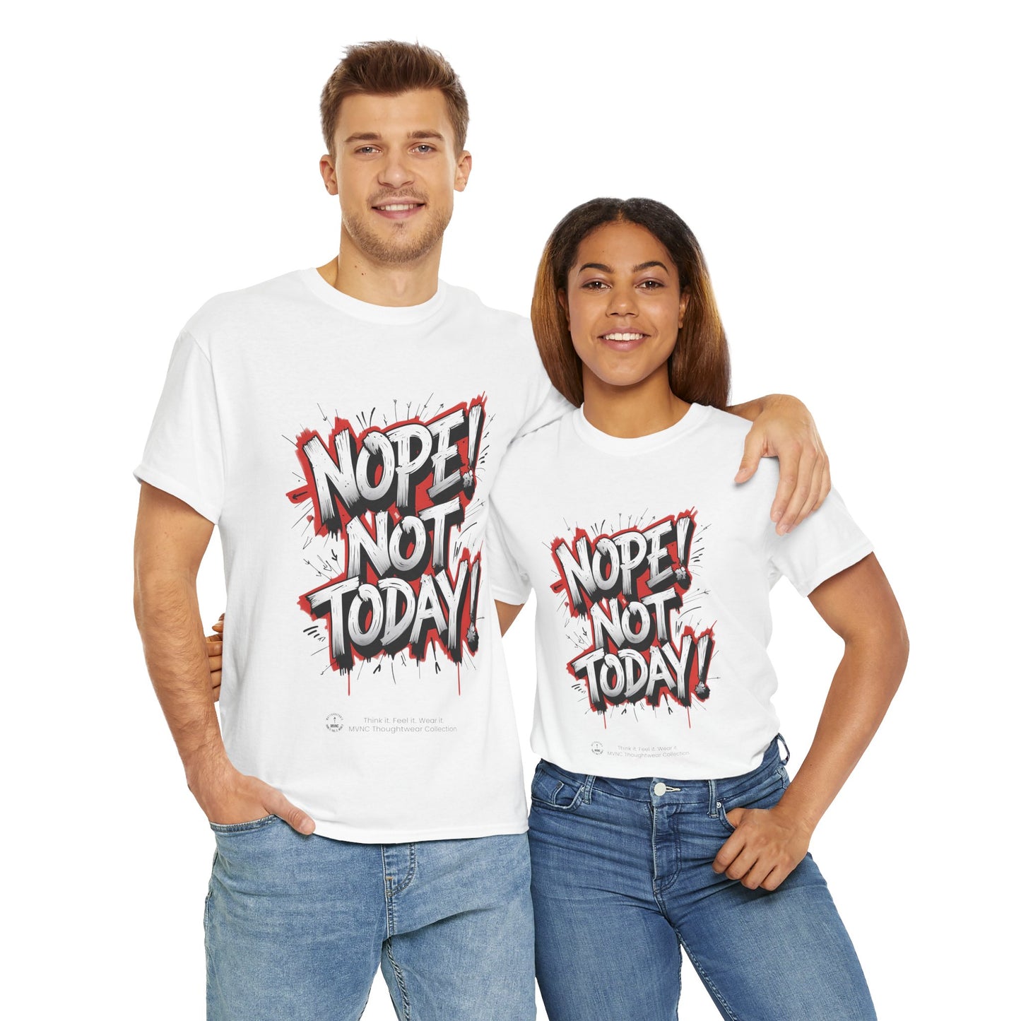 Nope! Not Today – Sarcastic Unisex T-shirt