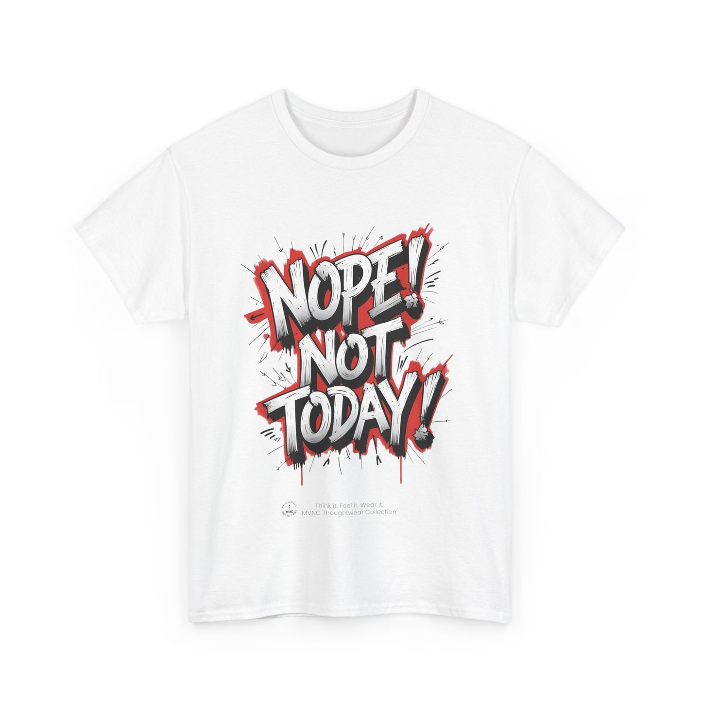 Nope! Not Today – Sarcastic Unisex T-shirt