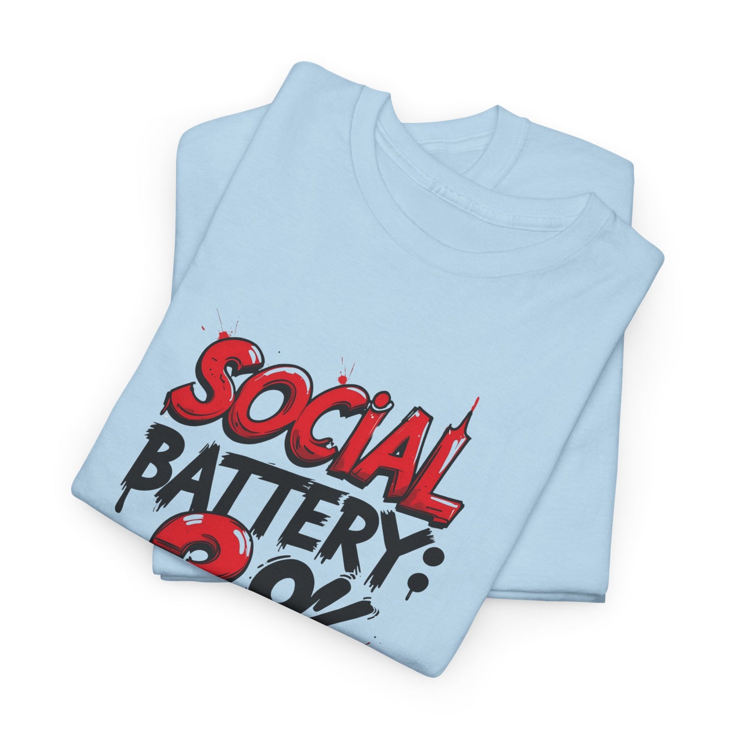 Social Battery: 3% – Do Not Disturb T-shirt