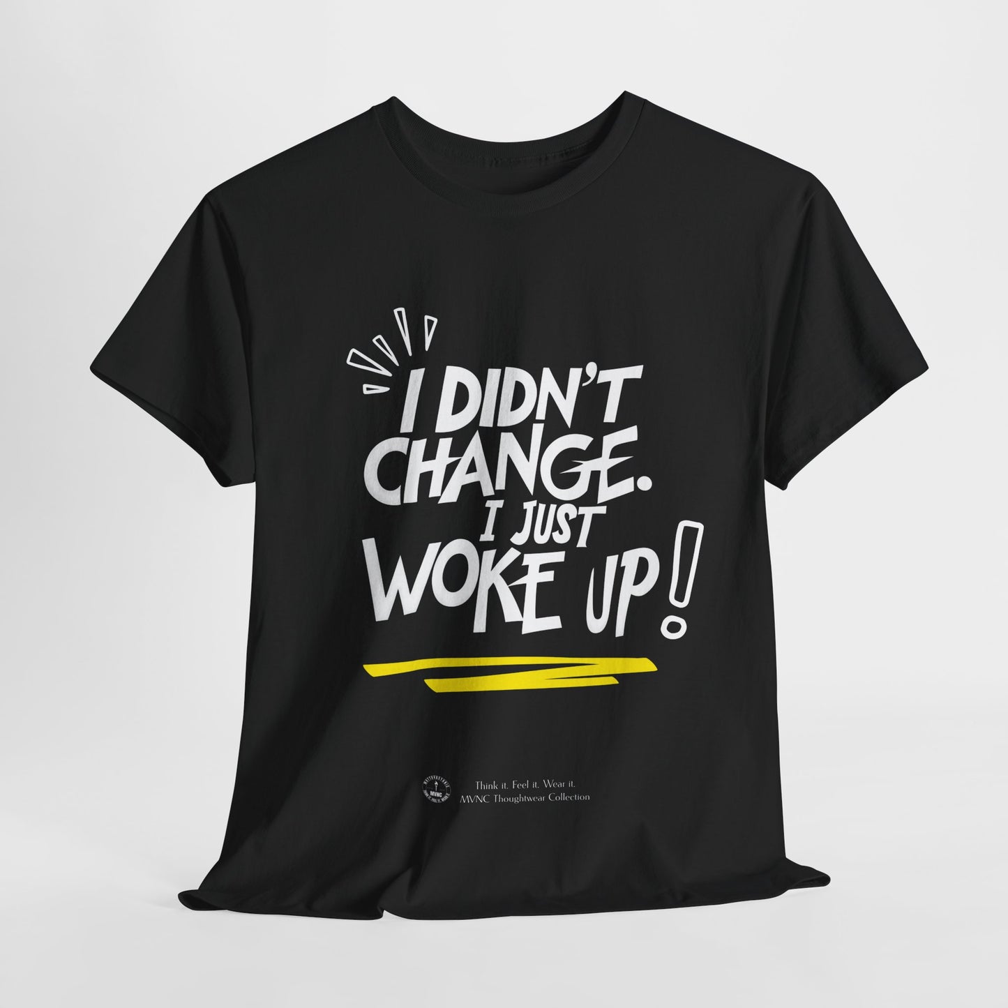I Just Woke Up T-Shirt – Unisex Cotton T-Shirt
