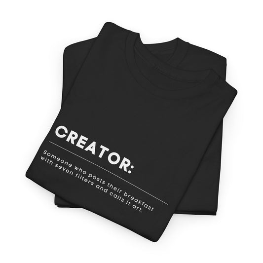 Zwart CREATOR T-shirt met humoristische definitie – ideaal cadeau voor influencers en content creators.