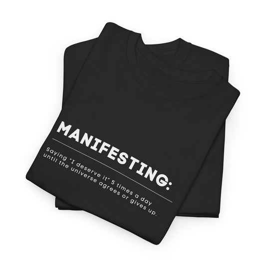 Manifesting – Because Sometimes the Universe Just Gives Up