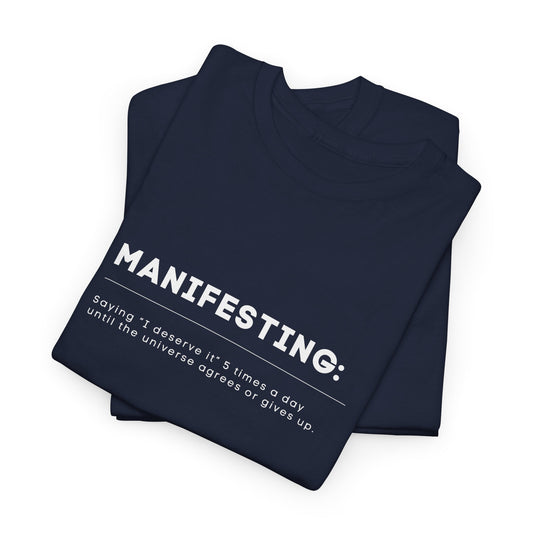 Manifesting – Because Sometimes the Universe Just Gives Up